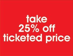 Take 25% Off Ticketed Price Retail Shelf Signs