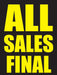 All Sales Final Window Signs Poster