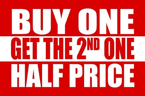 Buy One Get the 2nd Half Price Window Sign Poster-22" H x 28" W
