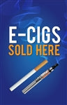 E-Cigs Sold Here Sidewalk A Frame Sign-24" W x 36"H