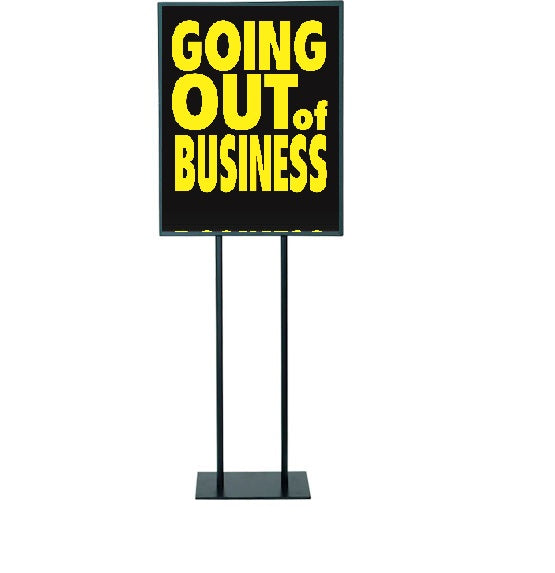 Going Out of Business Standard Poster Floor Stand Sign-22x28