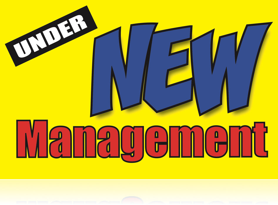 Under New Management Window Signs Poster-17" W x 11" H