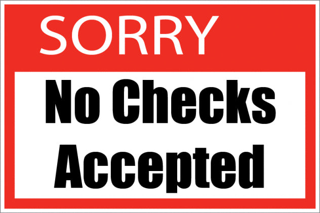 No Checks Accepted Store Policy Signs- 4 pieces