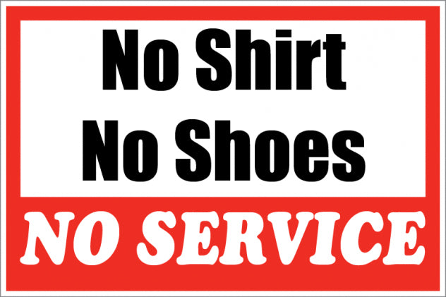 No Shoes No Shirt Store Policy Signs- 4 pieces per pack