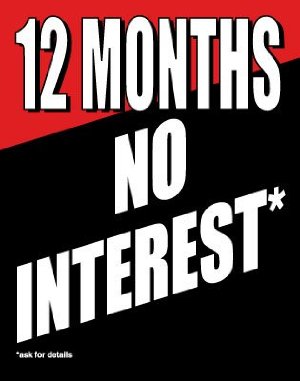 12 Months No Interest Window Signs Poster-36" W x 48" H