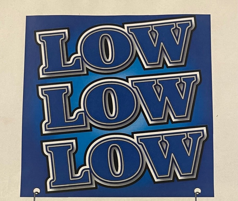 Low Low Low Gondola End Cap Hanging Sign Ceiling Dangler-24"x24"