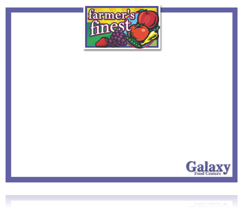 Galaxy Food Centers Farmers Finest Shelf Signs-8.5"H x 11"W - screengemsinc