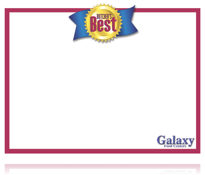 Galaxy Food Centers Butchers Best Shelf Signs -8.5"H x 11"W -100 price cards