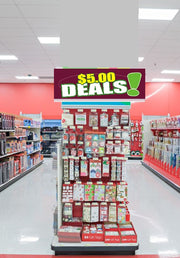 $5.00 Deals Gondola End Cap Hanging Sign Ceiling Dangler