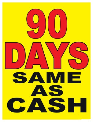90 Days Same as Cash Window Signs- 4 pieces