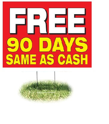 Free 90 Days Same as Cash Lawn Yard Signs