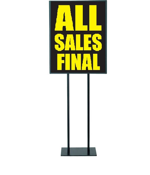 All Sales Final Standard Posters -Floor Stand Sign - 22"X 28"