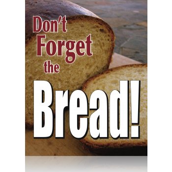 Don't Forget the Bread Bakery Posters-Floor Stand Stanchion Signs-22" W x 28" H