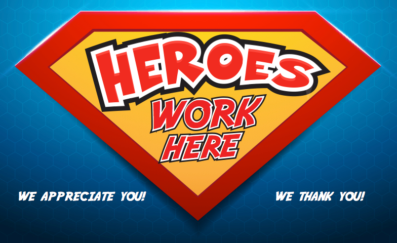 COVID-19 Heroes Work Here Lawn Yard Signs-24" x 18"
