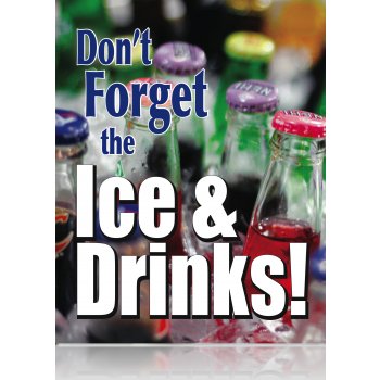 Don't Forget the Drinks Posters-Floor Stand Stanchion Signs- 22" W x 28" H