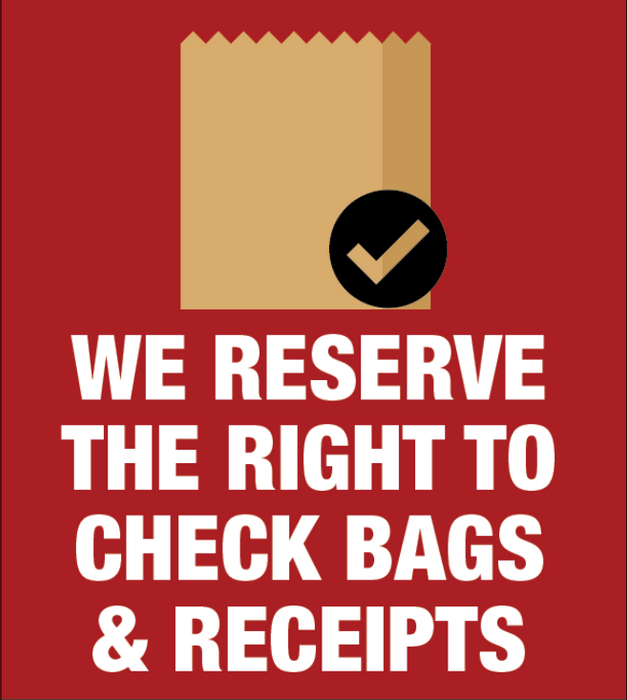We Reserve the Right to Check Bags & Receipts Easel Sign