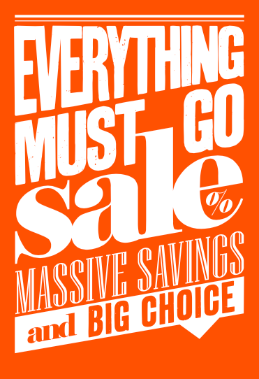 Everything Must Go Massive Savings Floor Stand Sign
