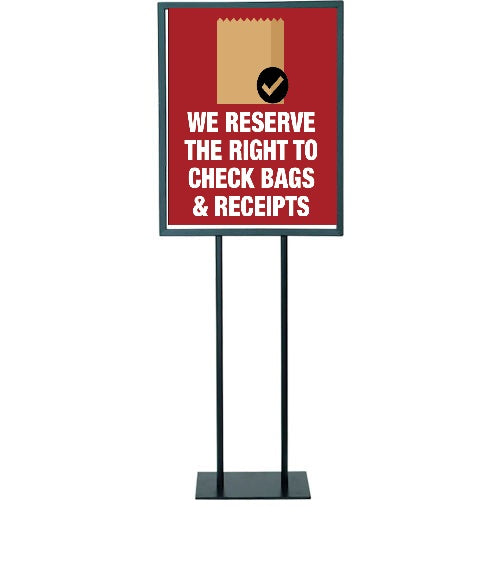 We Reserve the Right to Check Bags & Receipts Floor Stand Standard Poster