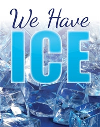 We Have Ice Floor Stand Stanchion Sign
