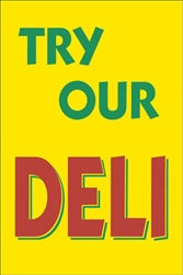 Try Our Deli Floor Stand Stanchion Sign-22" x 28"