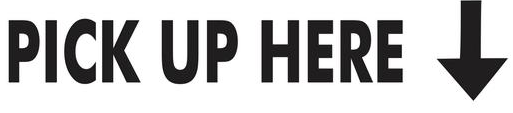 Pick Up Here Hanging Signs -28" W x 22" L