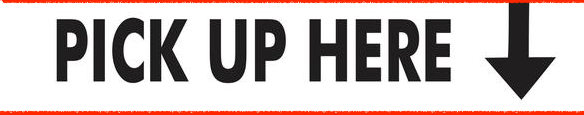 Pick Up Here Hanging Signs -28" W x 22" L