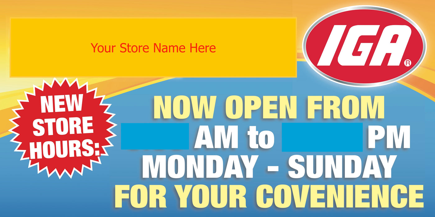 IGA New Store Hours Banner-5'x3'
