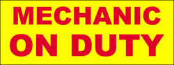 Mechanic on Duty Sign