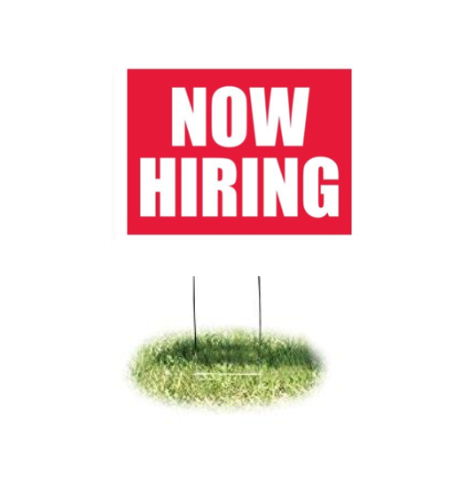 Lawn Yard Signs Now Hiring- 24 "x 18"