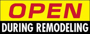 Open During Remodeling Signs yellow red
