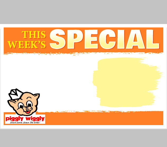 Piggly Wiggly This Weeks Special Shelf Signs-Laser Price Cards-11"w x 8.5"H