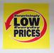 Surprisingly Low Prices Aisle Violators Shelf Signs