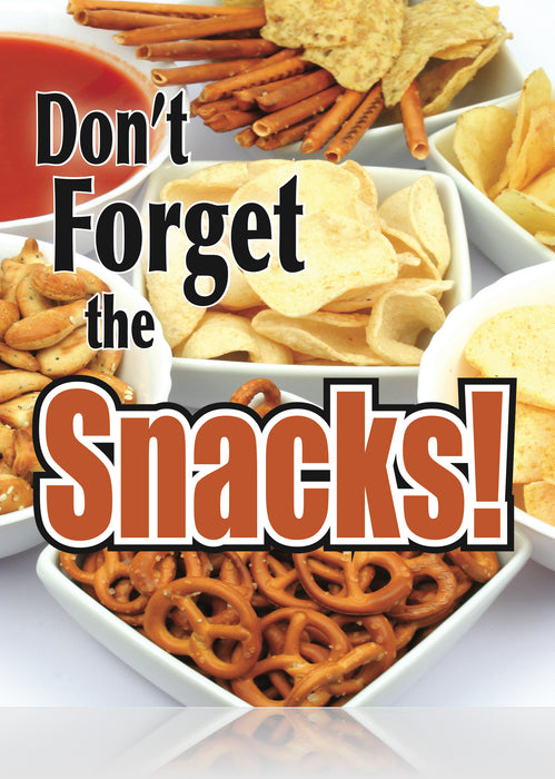 Don't Forget the Snacks Floor Stand Stanchion Signs-22"W x 28"H