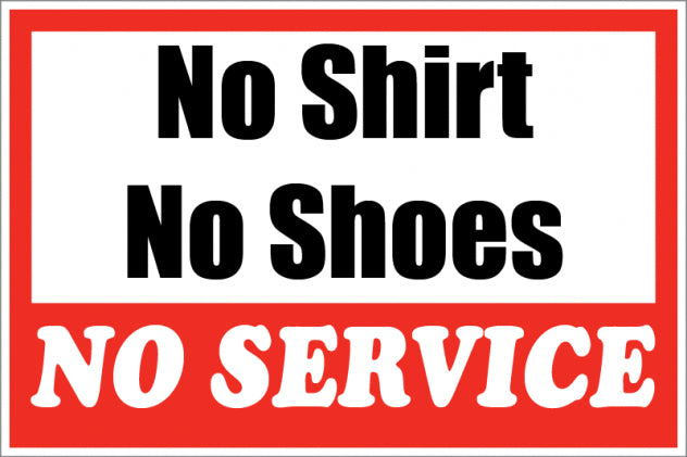 No Shoes No Shirt Store Policy Signs- 4 pieces per pack — screengemsinc
