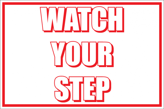 Watch Your Step Store Policy Signs- 4 pieces