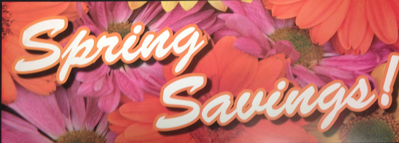 Spring Saving Sign