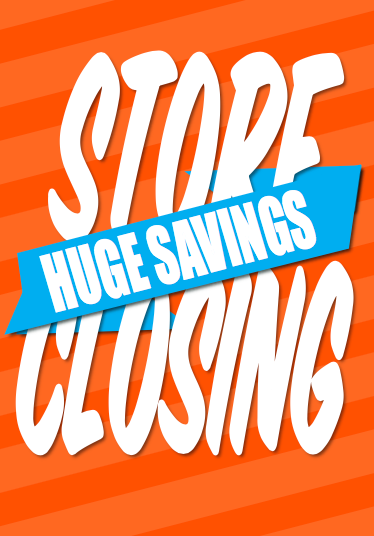 Store Closing Hugh Savings Signs Posters-4 pieces