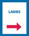 Thrift or Retail Floor Stand Stanchion Signs-Ladies way finding sign