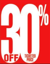 30 % Off Ticketed Price Window Signs Poster-36" W x 48" H