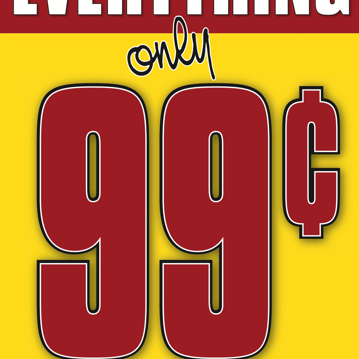 99 Cents Window Sign Poster-36