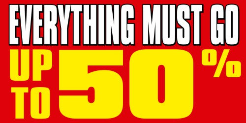 Everything Must Go 50% Sale Window Signs Poster-17" W x 11" H