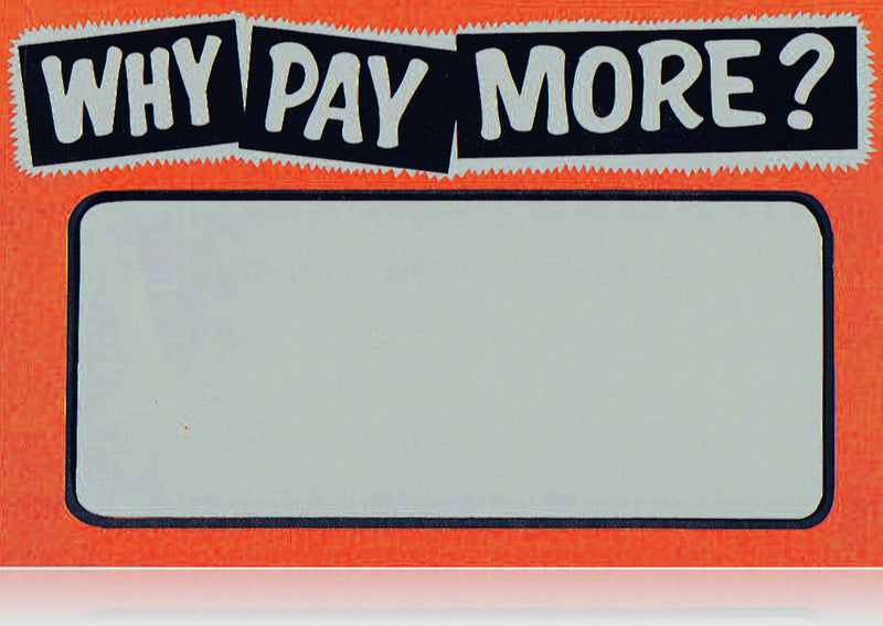 Why Pay More Shelf Signs Price Cards- 11" x 7"- 100 pieces