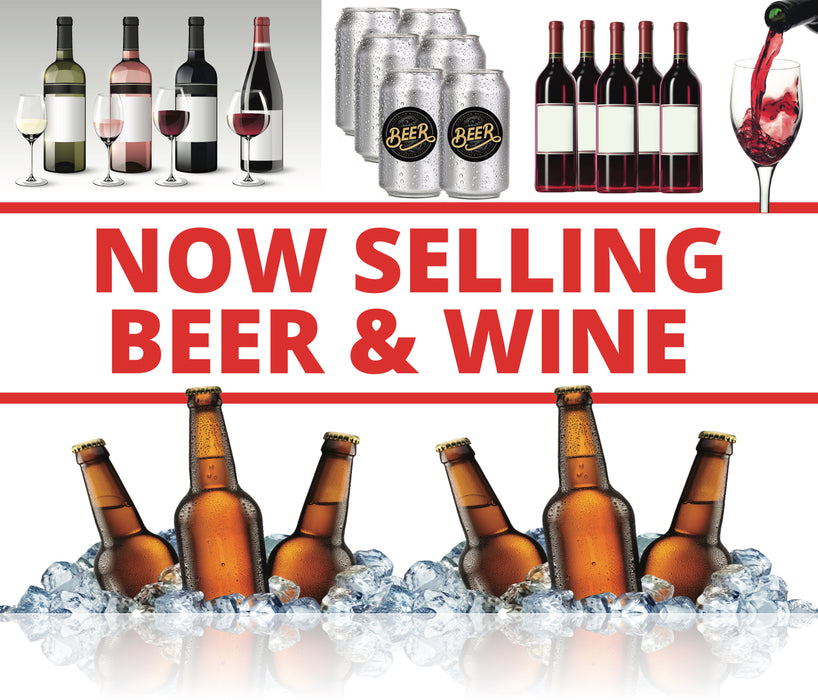 Now Selling Beer & Wine Window Signs Poster-48" W x 36" H
