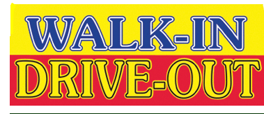 Walk In Drive Out Window Signs Poster-48" W x 36" H