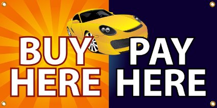 Buy Here Pay Here Vinyl Banner