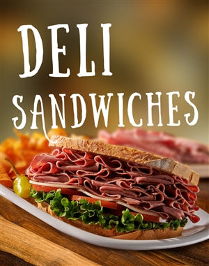 Deli Sandwiches Floor Stand Stanchion Signs-Full Color-22" W x 28" H