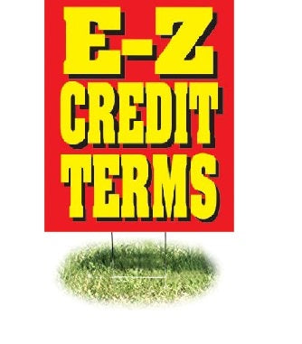 E-Z Credit Terms Lawn Yard Signs