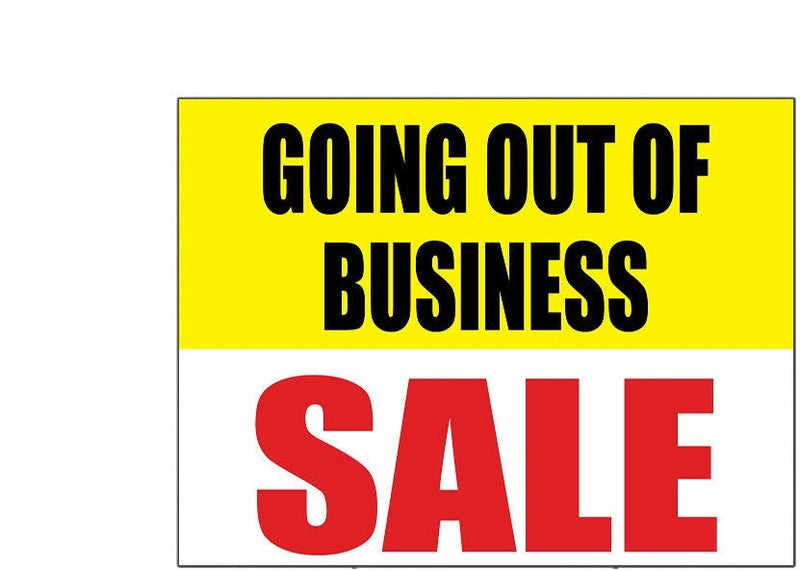 Going Out of Business Sale Lawn Yard Signs for Retail-24"W x 18"H