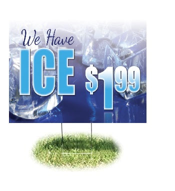 We Have Ice Lawn Yard Signs